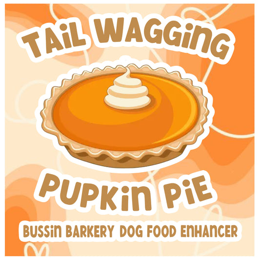 Tail Wagging Pupkin Pie Enhancer!